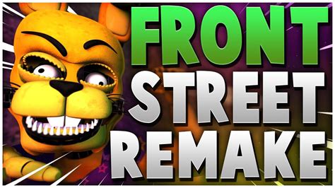 ⛔️ Front Street Remake Fnaf Animation 3 ⛔️ Youtube