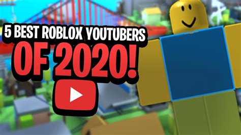 5 BEST ROBLOX YOUTUBERS OF 2020 YouTube