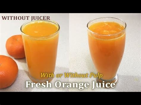 Fresh Orange Juice Recipe Without Juicer Homemade Orange Juice YouTube