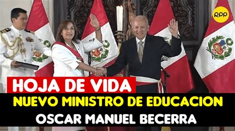 Hoja De Vida Del Nuevo Ministro De Educación Oscar Manuel Becerra Mathtic