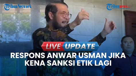 LIVE UPDATE MKMK Kembali Minta Klarifikasi Anwar Usman Soal Dugaan