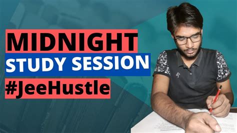 Midnight Study Session Hustle For Jee Youtube