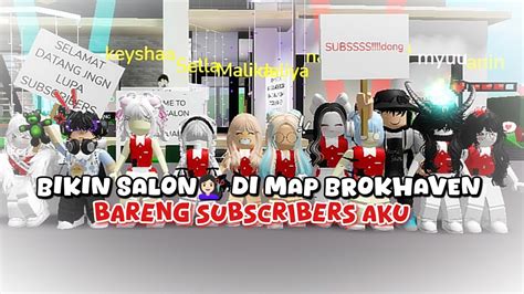 BIKIN SALON DI MAP BROKHAVEN BARENG MEMBER MALIKA SQUAD Roblox