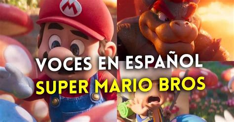 Super Mario Bros La Película ¿quiénes Son Los Actores Del Doblaje En Español Vandal