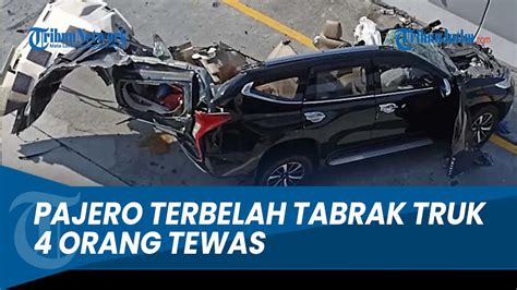 Kronologi Kecelakaan Maut Pajero Terbelah Tabrak Truk Di Tol Kendal