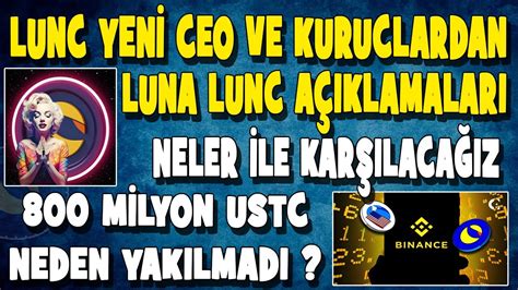 LUNC YENİ CEO VE KURUCULARINDAN ÖNEMLİ AÇIKLAMA 800 M USTC NEDEN