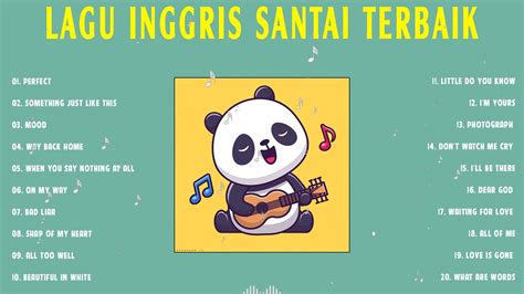 Lagu Inggris Santai Terpopuler Dan Terbaru Lagu Barat Akustik Terbaik