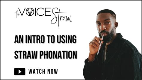 An Intro To Using Straw Phonation How To Use Straw Phonation Youtube