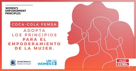 Coca Cola Femsa Adopta Los Principios De Empoderamiento De Onu Mujeres