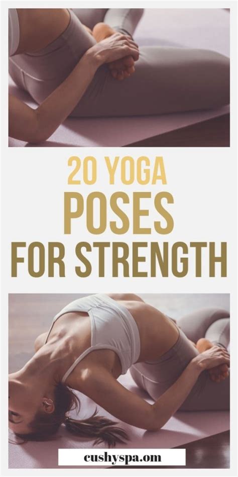 20 Yoga Poses for Strength You Need to Know - Cushy Spa