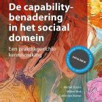 Boekpresentatie Capabilitybenadering In Het Sociaal Domein