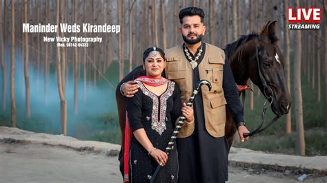 Livetelecast Wedding Ceremony Maninder Singh Weds Kirandeep Kaur Date