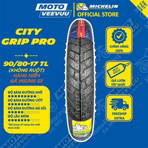 MTVV XẢ HÀNG Vỏ lốp xe máy MICHELIN 90 80 17 TL CITY GRIP PRO