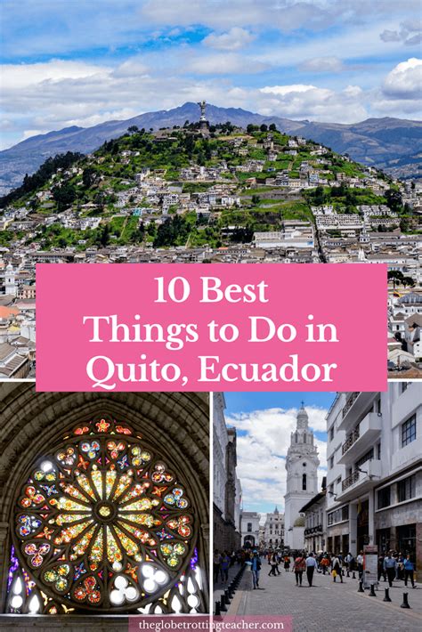 The 10 Best Things To Do In Quito Ecuador The Globetrotting Teacher