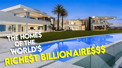 Inside The World S Richest Billionaires Home And Mansion YouTube