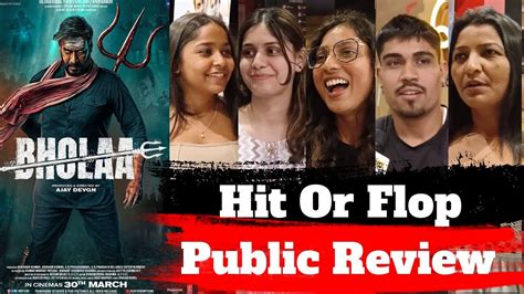 Bholaa Movie Public Review Bholaa Public Reaction Bholaa Review