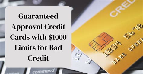 Top Guaranteed Approval Credit Cards With 1000 Limits For Bad Credit