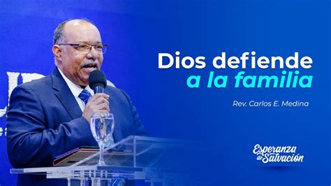 DIOS DEFIENDE A LA FAMILIA REV CARLOS MEDINA MMM BARCELONA YouTube