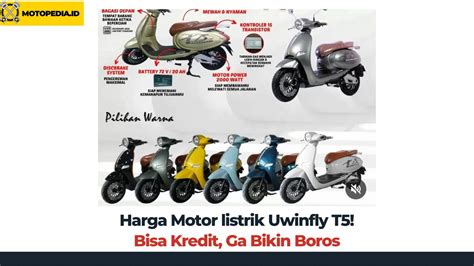 Harga Motor Listrik Uwinfly T5 Bisa Kredit Ga Bikin Boros Motopedia