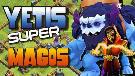 ESTRATEGIA De ATAQUE TH14 YETIS SUPER MAGOS CLASH Of CLANS