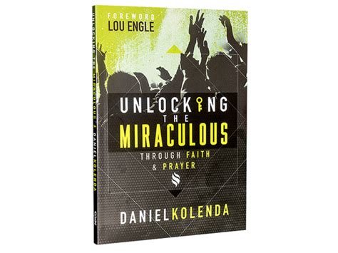 UNLOCKING THE MIRACULOUS – Daniel Kolenda | Sweet Melodies FM