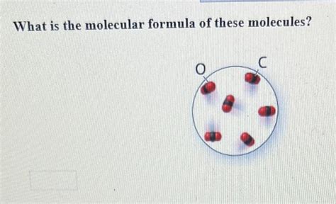 Solved What is the molecular formula of these molecules? | Chegg.com