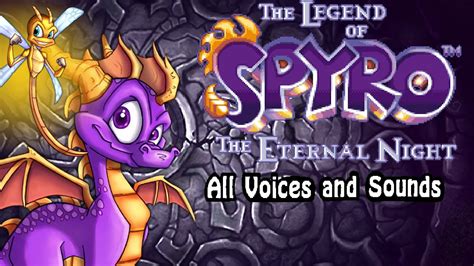 The Legend Of Spyro The Eternal Night All Voices And Sounds Youtube