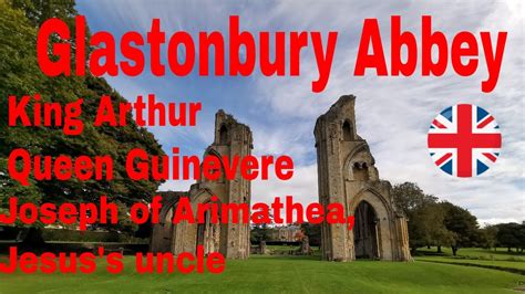 Glastonbury Abbey Site Of King Arthurs Tomb Isle Of Avalon Powerful