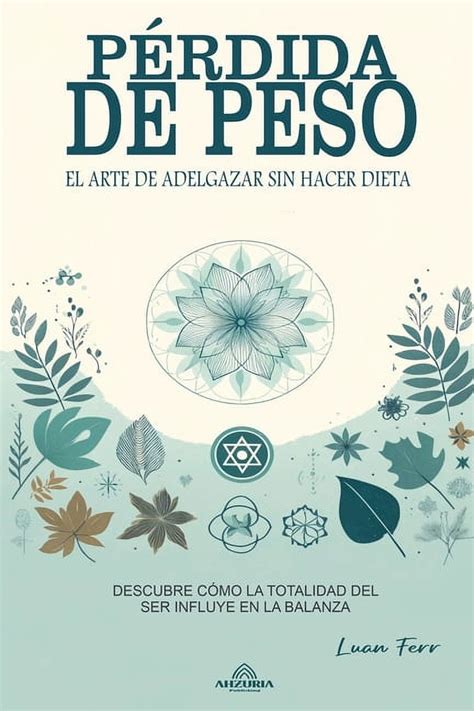 Pérdida de Peso El Arte De Adelgazar Sin Hacer Dieta Paperback