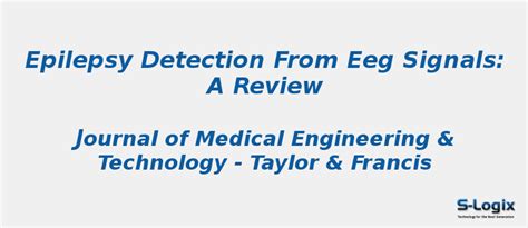 Epilepsy Detection From Eeg Signals A Review S Logix