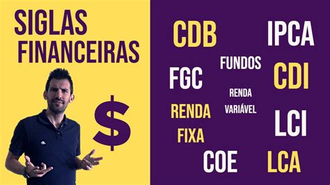 Siglas Financeiras O que é CDB CDI SELIC IPCA LCI LCA FGC COE