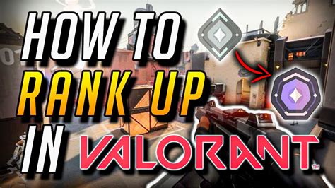 Top 5 Tips To Rank Up Fast In Valorant Youtube