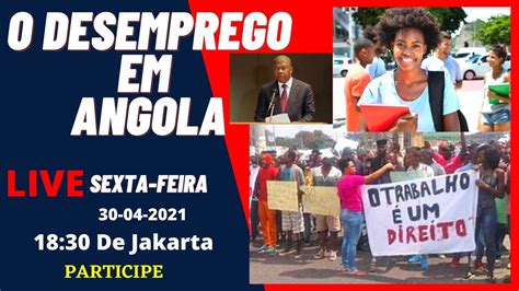 O Desemprego Em Angola Causas E Consequ Ncias Youtube