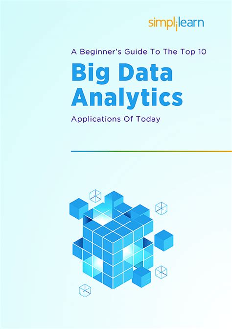 A Beginners Guide To Top Big Data Analytics Applications