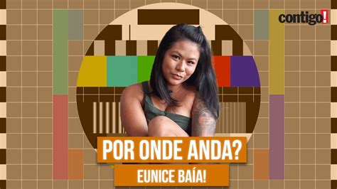 Por Onde Anda Eunice Ba A A Indiazinha Tain Youtube