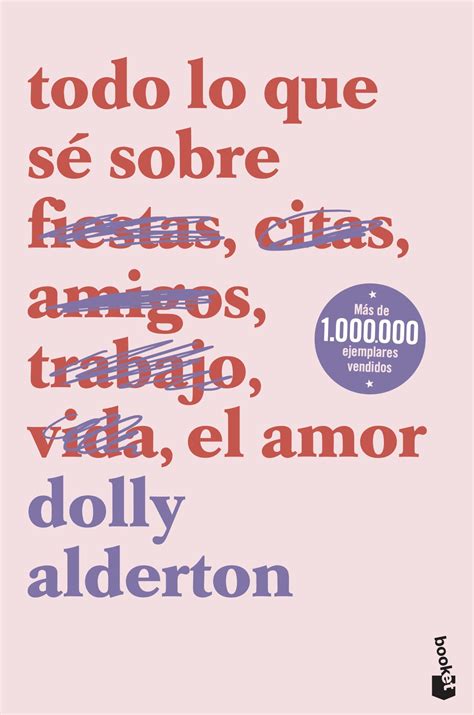 Tipos Infames TODO LO QUE SÉ SOBRE EL AMOR ALDERTON DOLLY BOOKET