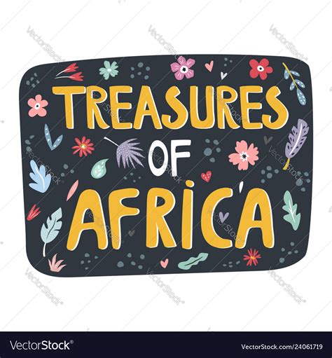 Treasures Africa Hand Drawn Slogan Royalty Free Vector Image