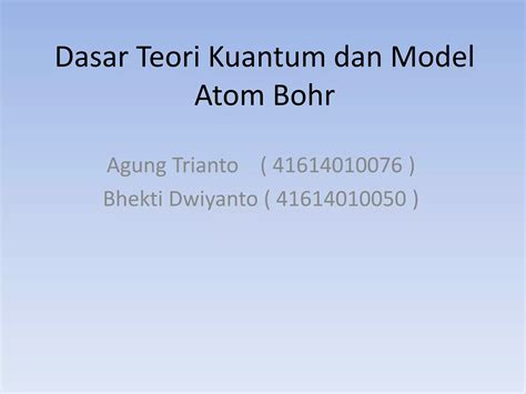 Dasar Teori Kuantum Dan Model Atom Bohr PPT