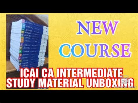 Ca Intermediate New Course Study Material Unboxing May Nov By