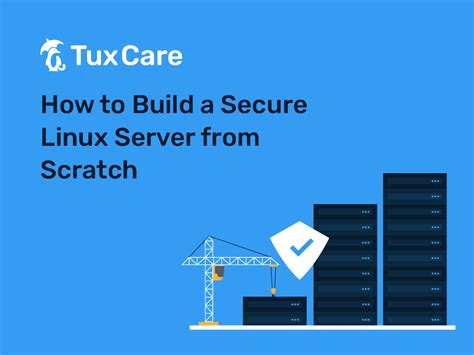 How To Build A Secure Linux Server From Scratch