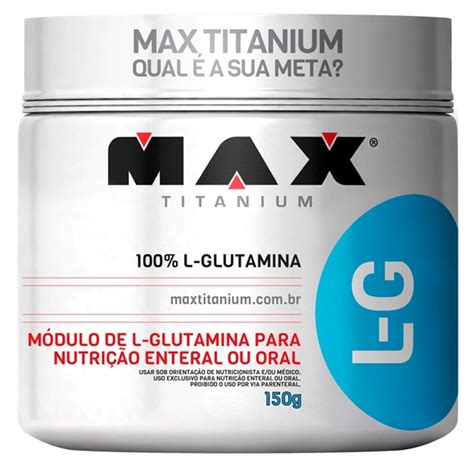 L Glutamina L G Max Titanium G L Glutamina L G Max Titanium