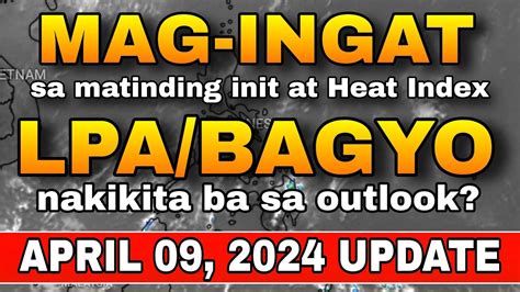 Mainit Na Panahon Magpapatuloy Weather Update Today Lagay Ng