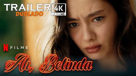 Ah Belinda Trailer K Dublado Netflix Youtube