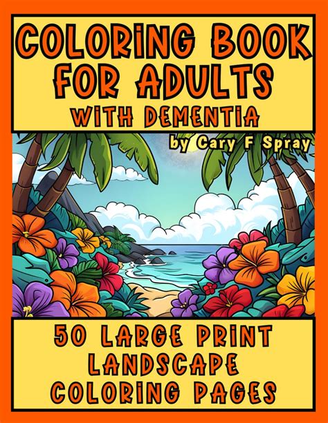 Coloring Book For Adults With Dementia Landscapes 50 Simple Large