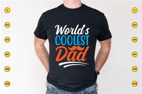 Worlds Coolest Dad Graphic By Carftartstore18 · Creative Fabrica