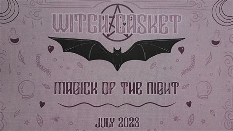 Unboxing The July 2023 Witch Casket Magick Of The Night YouTube