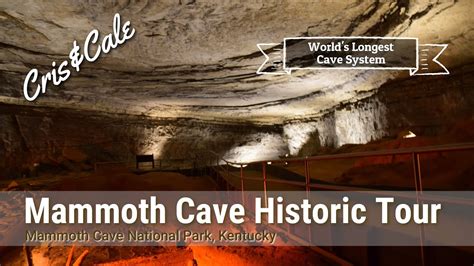 Mammoth Cave National Park Historic Tour World S Longest Known Cave