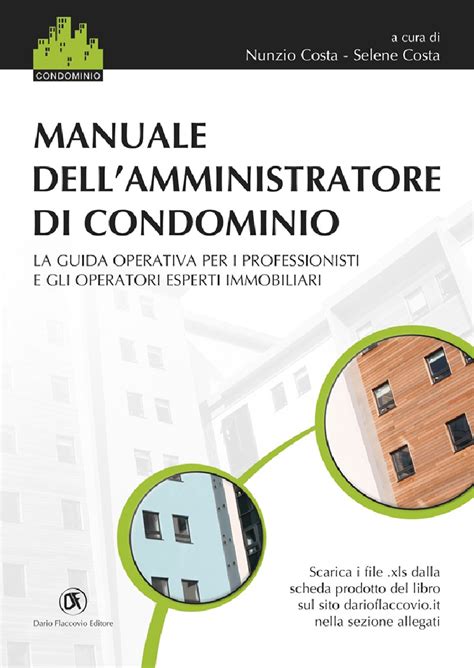 Manuale Amministratore Di Condominio Guida Operativa Dario