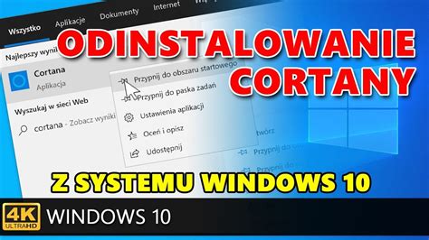 Odinstalowanie oraz usunięcie Cortany z systemu Windows 10 w wersji