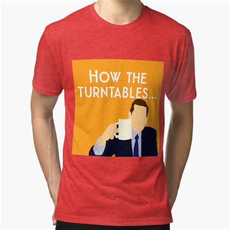 "Michael Scott: How the Turntables... (meme, orange)" T-shirt by Lezzo1 ...